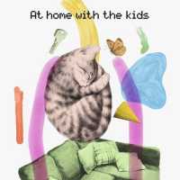 Atlantic Records - At home with the kids (Album) Lyrics & Album Tracklist