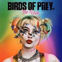 Birds of Prey - Birds of Prey: The Album (Album) Lyrics & Album Tracklist