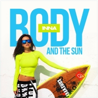 INNA - Body And The Sun (Album) Lyrics & Album Tracklist