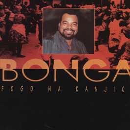 Bonga - Fogo Na Kanjica (Album) Lyrics & Album Tracklist