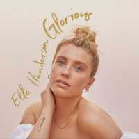 Ella Henderson - Glorious (Album) Lyrics & Album Tracklist