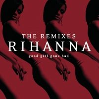 Rihanna - Good Girl Gone Bad (Soul Seekerz remix)