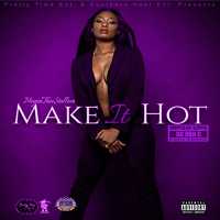 Make It Hot (EP) (ChopNotSlop Remix) - Megan Thee Stallion