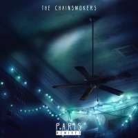 The Chainsmokers - Paris (Remixes) (Album) Lyrics & Album Tracklist