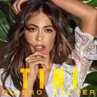 TINI (Martina Stoessel) - Quiero Volver (Album) Lyrics & Album Tracklist