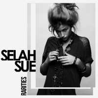 Selah Sue - RARITIES (Album) Lyrics & Album Tracklist