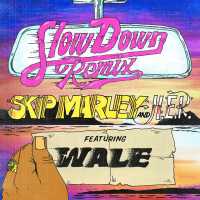 H.E.R., Skip Marley - Slow Down (remix) Ft. Wale