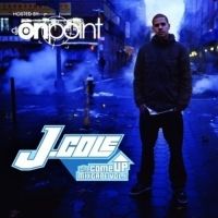 J. Cole - The Come Up (Mixtape) Lyrics & Mixtape Tracklist