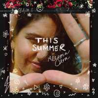 This Summer (Alessia Cara EP) Lyrics & EP Tracklist