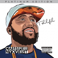 Cassper Nyovest - Tsholofelo (Album) Lyrics & Album Tracklist