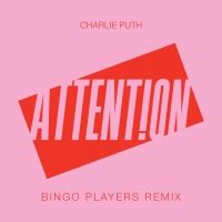 Attention (Bingo Players Remix) Lyrics - Charlie Puth