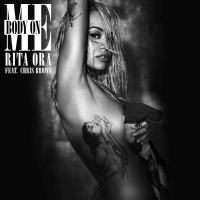 Body On Me Lyrics - Rita Ora Ft. Chris Brown