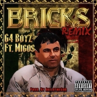 Bricks (Remix) Lyrics - G4 Boyz Ft. Migos