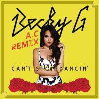 Can't Stop Dancin' (A.C. Remix) Lyrics - Becky G