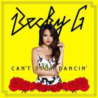 Can't Stop Dancin' Lyrics - Becky G