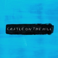 Castle on the Hill Lyrics - Ed Sheeran