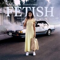 Fetish Lyrics - Selena Gomez Ft. Gucci Mane