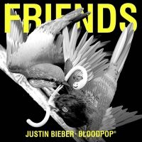 Friends Lyrics - Justin Bieber Ft. BloodPop