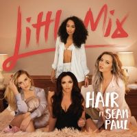 Hair Lyrics - Little Mix Ft. Sean Paul