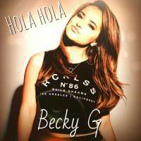 Hola Hola Lyrics - Becky G
