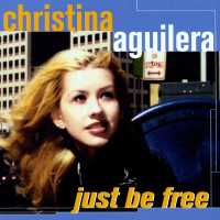 Just Be Free Lyrics - Christina Aguilera