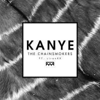 Kanye Lyrics - The Chainsmokers Ft. Siren