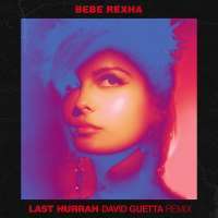 Last Hurrah (David Guetta Remix) Lyrics - Bebe Rexha