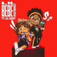 Lil Bebe (Remix) Lyrics - DaniLeigh Ft. Lil Baby