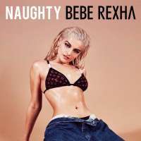 Naughty Lyrics - Bebe Rexha Ft. Offset