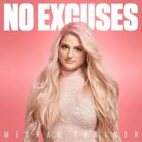 No Excuses Lyrics - Meghan Trainor