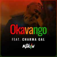 Okavango Lyrics - DJ Kuchi Ft. Charma Gal