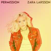 Permission Lyrics - Zara Larsson