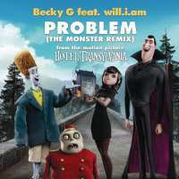 Problem (The Monster Remix) Lyrics - Becky G Ft. will.i.am