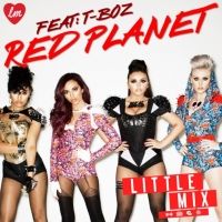 Red Planet Lyrics - Little Mix Ft. T-Boz