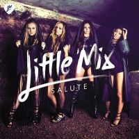Salute Lyrics - Little Mix