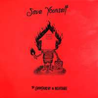 Save Yourself Lyrics - The Chainsmokers, NGHTMRE