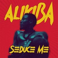 Seduce Me Lyrics - Ali Kiba