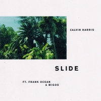 Slide Lyrics - Calvin Harris Ft. Frank Ocean & Migos