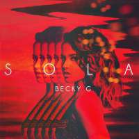 Sola Lyrics - Becky G