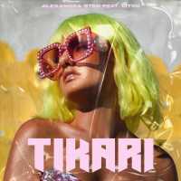 Tikari Lyrics - Alexandra Stan Ft. LiToo