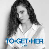 Together Lyrics - CYN