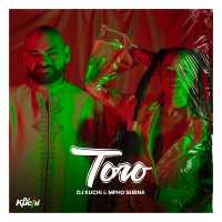 Toro Lyrics - DJ Kuchi Ft. Mpho Sebina