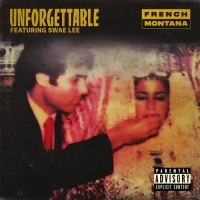 Unforgettable Lyrics - French Montana Ft. Swae Lee