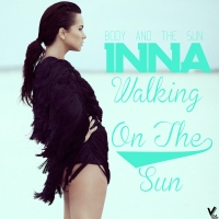 Walking On The Sun Lyrics - INNA