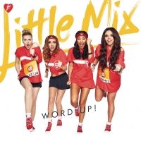Word Up! (Instrumental) Lyrics - Little Mix