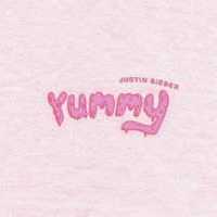 Yummy Lyrics - Justin Bieber